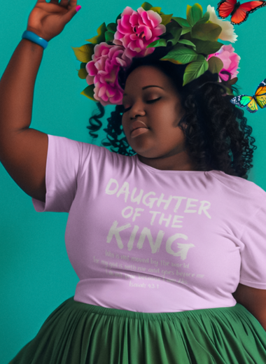 Daughter of the King Christian T-Shirt | Isaiah 43:1 Faith Tee