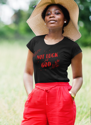 Not Luck Just God T-Shirt