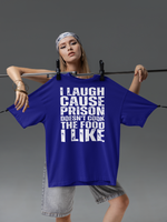 I Laugh Cause Prison Doesn’t Cook Like This