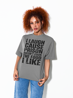 I Laugh Cause Prison Doesn’t Cook Like This