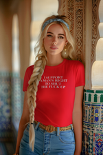 I Respect a Man’s Right to Shut the F*ck Up – Red Shirt Edition