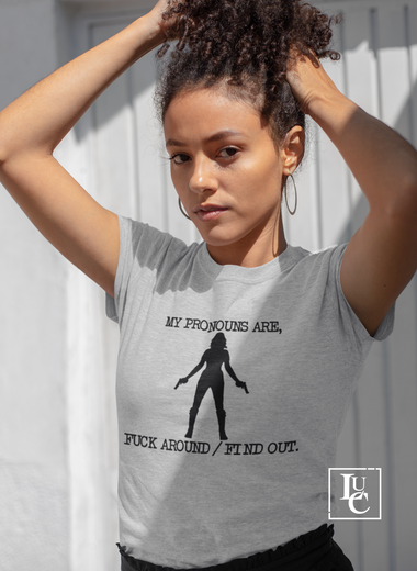 My Pronouns Are Shirt