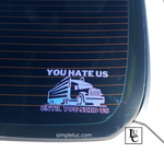 Until You Need Us Decal